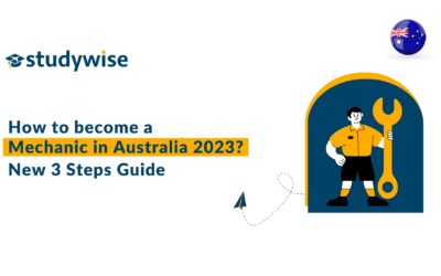 How to become a mechanic in Australia 2023? New 3 Steps Guide