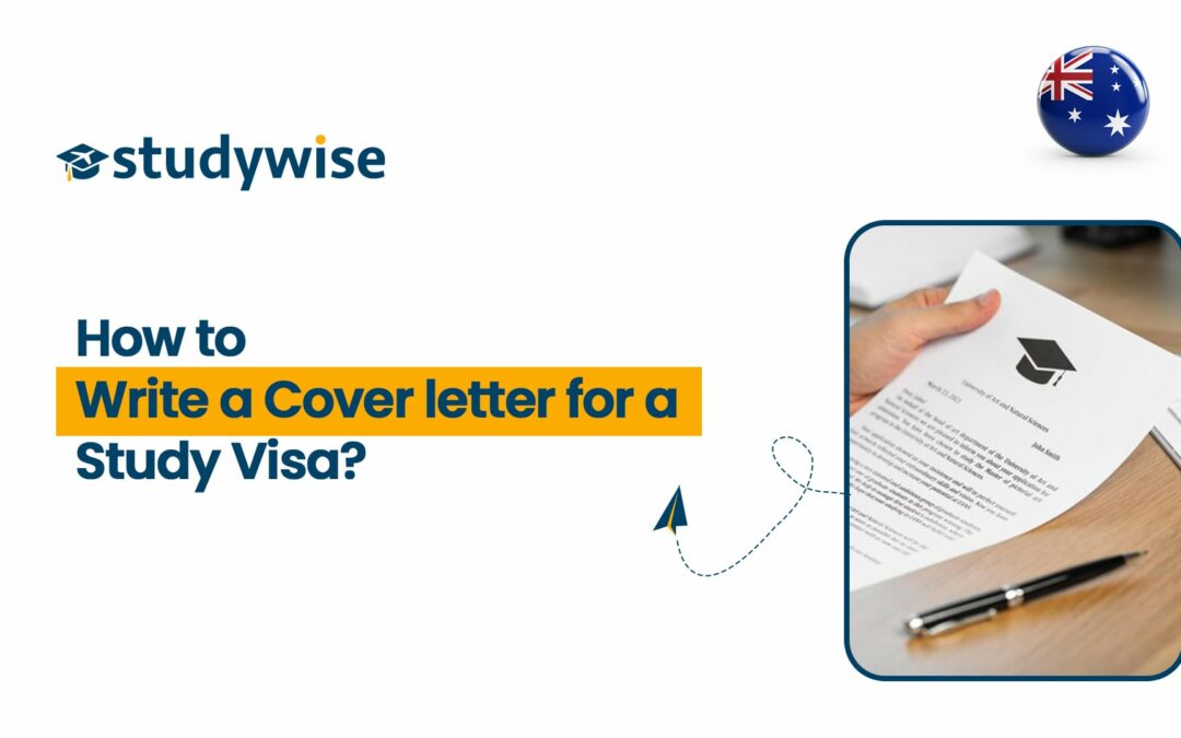 5 Effective Tips To Write A Cover Letter For Student Visa Studywise