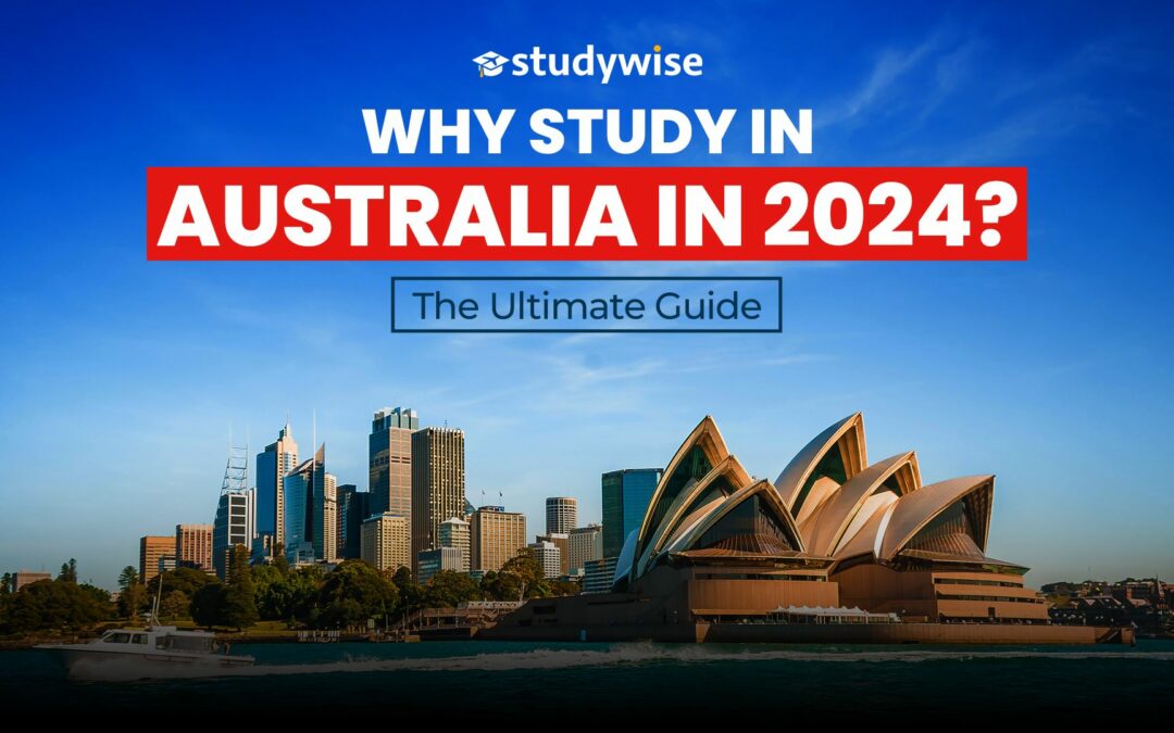 Why Study in Australia in 2024 studywise