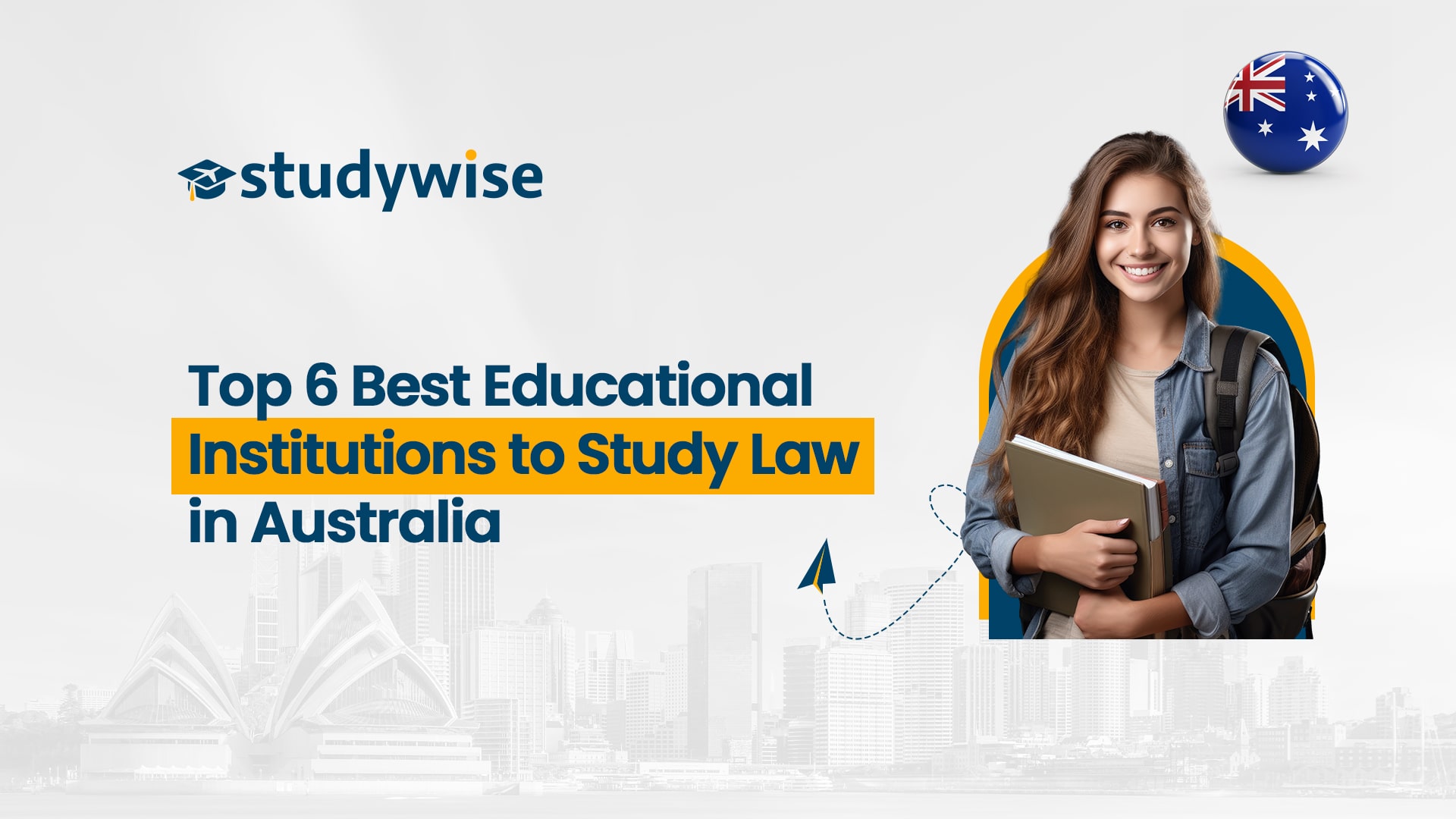 Top 6 Educational Institutions to Study Law in Australia - Studywise