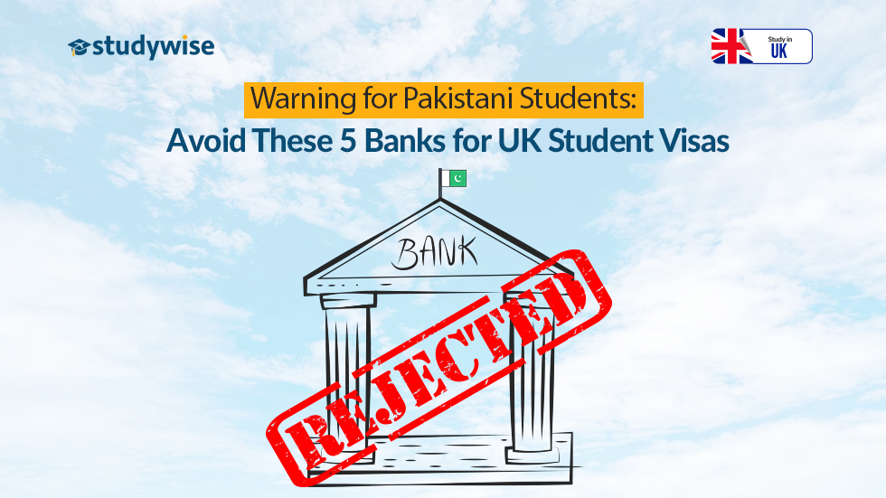 Banks to avoid for UK student visa