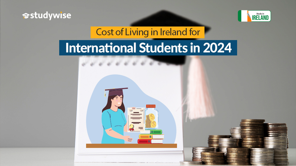 Cost of Living in Ireland for International Students in 2024