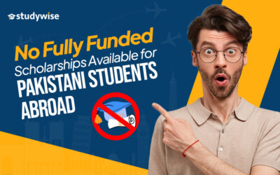 No Fully Funded Scholarships Available for Pakistani Students Abroad