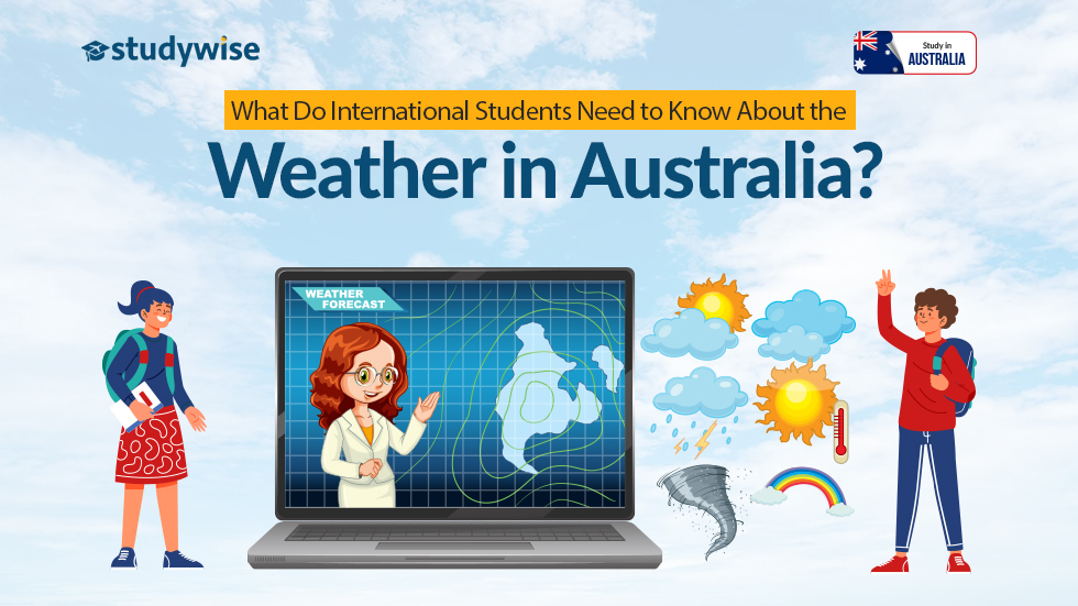 What International Students Need to Know About the Weather in Australia?