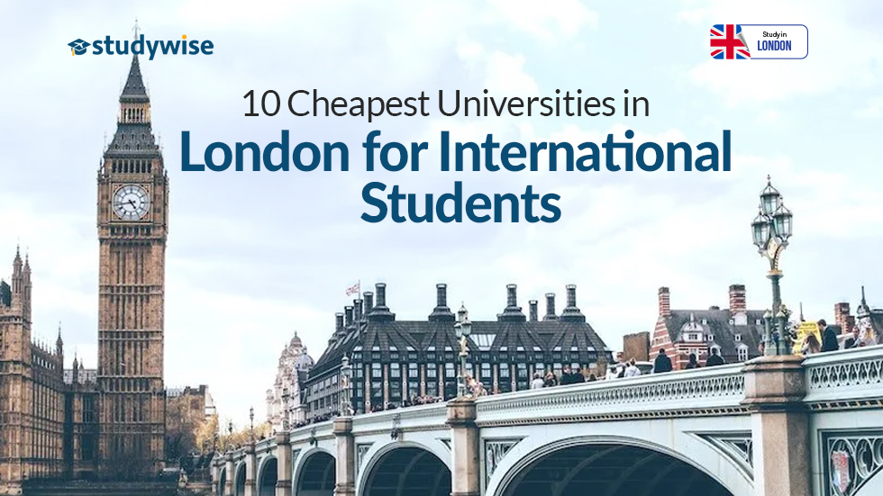 10 Cheapest Universities in London for International Students