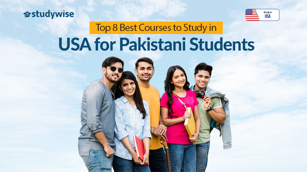 Top 8 Best Courses in USA for Pakistani Students