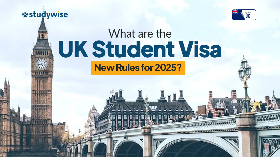 UK Student Visa New Rules for 2025?