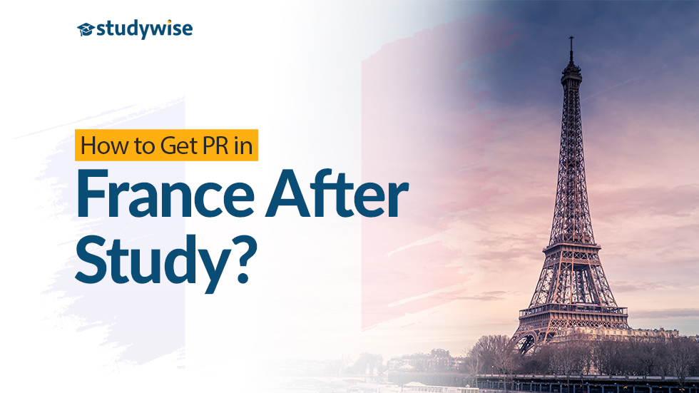 How to Get PR in France After Study?